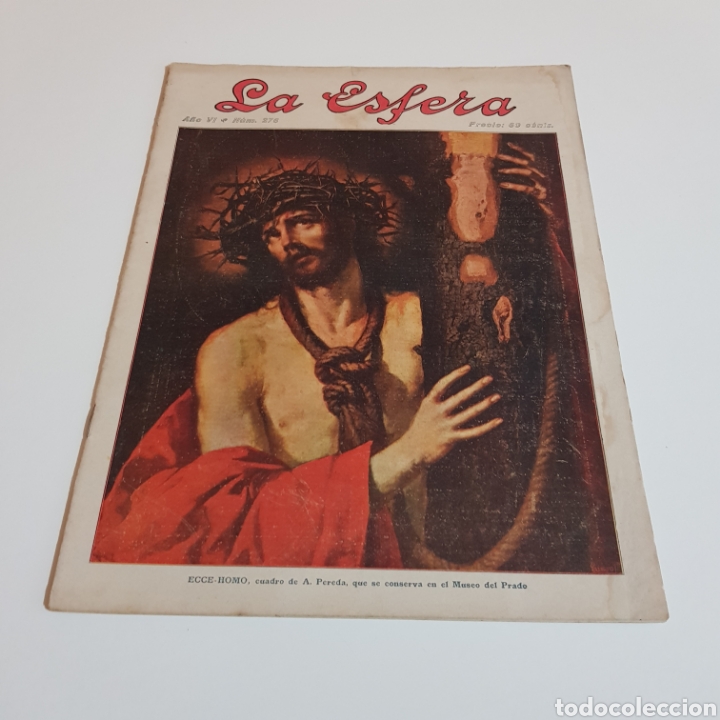 Collection Magazines and Newspapers: LA ESFERA A&Ntilde;O VI N&deg; 276 ABRIL 1919 ARTICULOS SEMANA SANTA