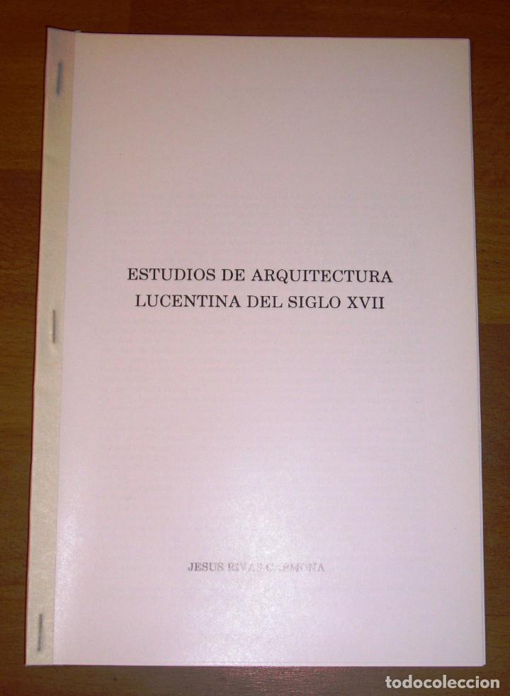Coleccionismo de Revistas y Peri&oacute;dicos: RIVAS CARMONA, Jes&uacute;s. Estudios de arquitectura lucentina del siglo XVI [SEPARATA]