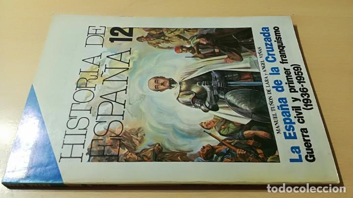 Collection Magazines and Newspapers: HISTORIA 16 ESPA&Ntilde;A 12 - LA ESPA&Ntilde;A DE LA CRUZADA - GUERRA CIVIL PRIMER FRANQUISMO		J504