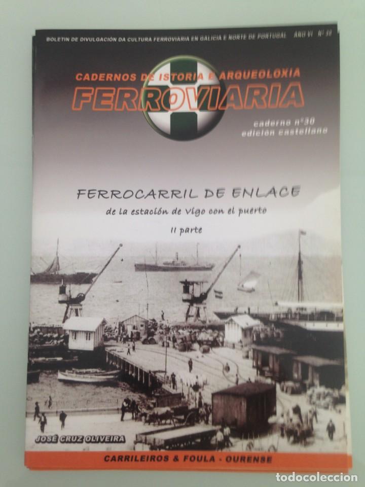 Coleccionismo de Revistas y Peri&oacute;dicos: 30, FERROCARRIL DE ENLACE ESTACI&Oacute;N VIGO-PUERTO II , 30 CUADERNOS DE HISTORIA FERROVIARIA, FOULA