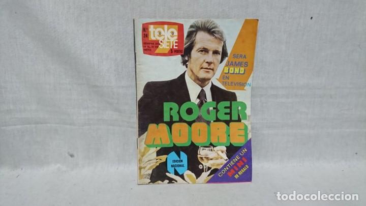 Coleccionismo de Revistas y Peri&oacute;dicos: REVISTA SEMANAL TELE SIETE, N&deg; 24, ROGER MOORE