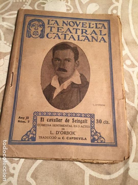 Collectionnisme de Revues et Journaux: Antigua revista comedia tetatro la novela teatral Catalana el cavaller de seingalt L. D&oacute;rbok  no. 7