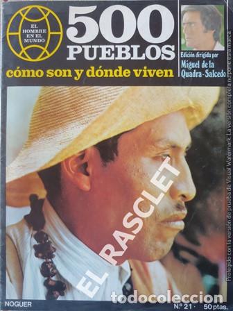 Collectionnisme de Revues et Journaux: EL HOMBRE EN EL MUNDO 500 PUEBLOS COMO SON Y D&Oacute;NDE VIVEN N&ordm; 21