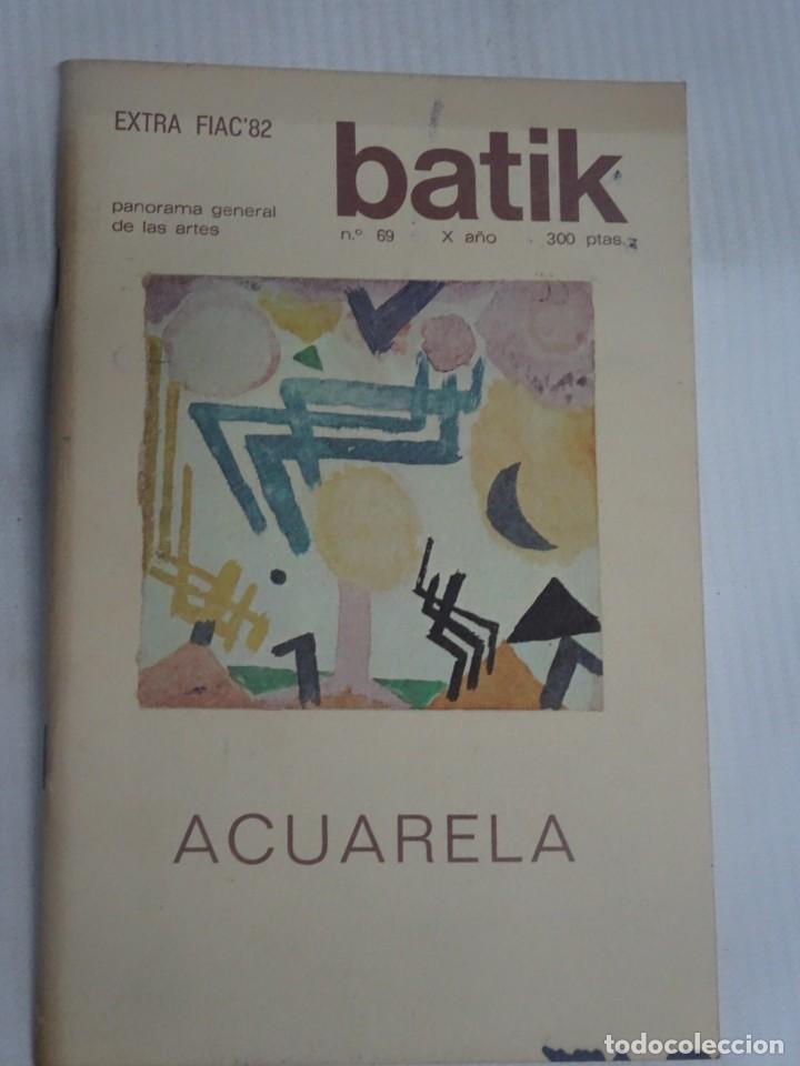 Coleccionismo de Revistas y Peri&oacute;dicos: REVISTA BATIK N&ordm; 69, PANORAMA GENERAL DE LAS ARTES, EXTRA FIAC '82 , VER FOTOS