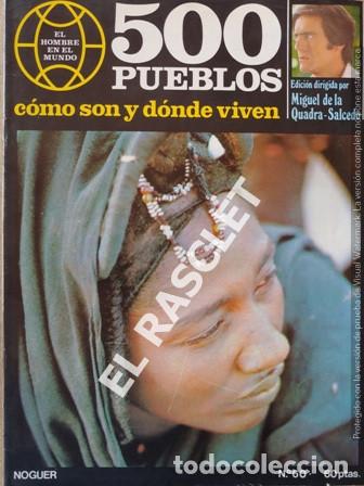 Collezionismo di Riviste e Giornali: EL HOMBRE EN EL MUNDO 500 PUEBLOS COMO SON Y D&Oacute;NDE VIVEN N&ordm; 60