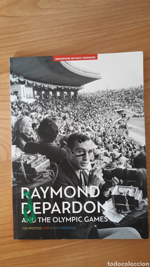 Collezionismo di Riviste e Giornali: REPORTERS WITHOUT BORDERS. RAYMOND DEPARDON AND THE OLIMPIC GAMES. 100 PHOTOS FOR PRESS FREEDOM