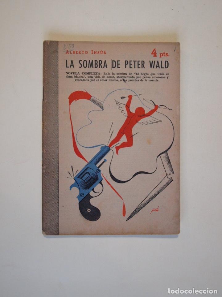 Coleccionismo de Revistas y Peri&oacute;dicos: LA SOMBRA DE PETER WALD - ALBERTO INS&Uacute;A - REVISTA LITERARIA NOVELAS Y CUENTOS - N&ordm; 1045 - 1951