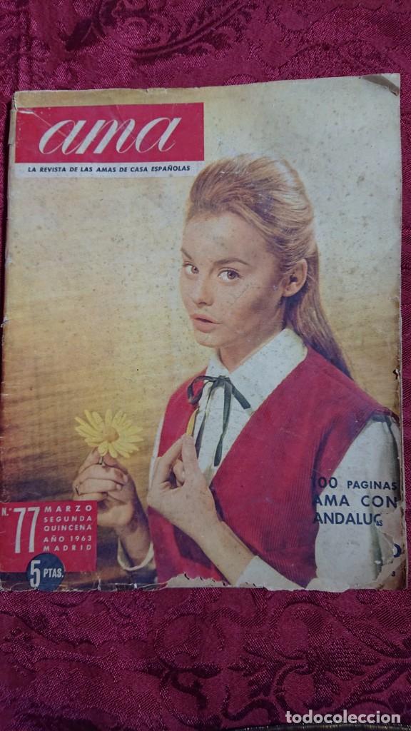 Coleccionismo de Revistas y Peri&oacute;dicos: REVISTA AMA N&ordm; 77 ROCIO DURCAL MARZO 1963 REPORTAJE ALVARO DOMECQ SOCIEDAD MODA ANUNCIOS NETOL ETC