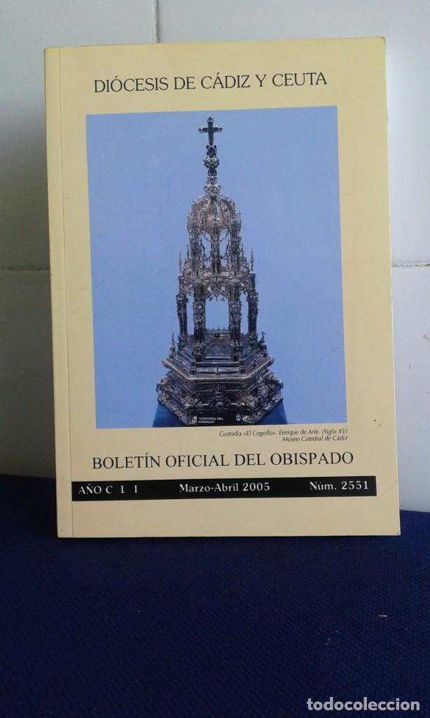 Collezionismo di Riviste e Giornali: DI&Oacute;CESIS DE C&Aacute;DIZ Y CEUTA, BOLET&Iacute;N DEL OVISPADO, MARZO 2005 N&ordm; 2551