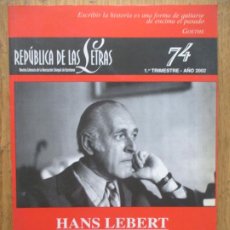 Coleccionismo de Revistas y Periódicos: REPÚBLICA DE LAS LETRAS. 74. AÑO 2002. PRIMER TRIMESTRE. REVISTA LITERARIA. HANS LEBERT.. Lote 277022758