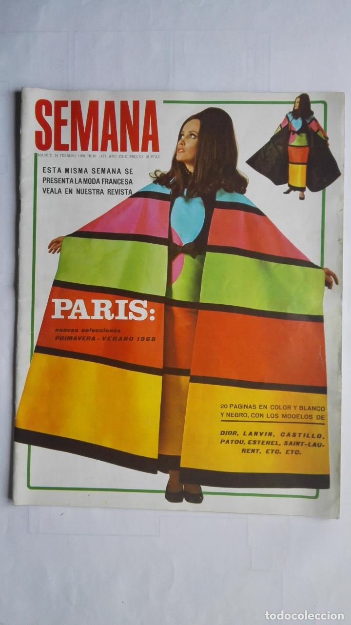 Coleccionismo de Revistas y Peri&oacute;dicos: REVISTA SEMANA, N&ordm; 1462, FEBRERO 1968, PARIS NUEVAS COLECCIONES - PRIMAVERA VERANO 1968