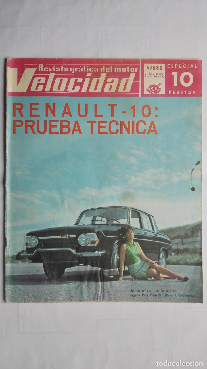 Coleccionismo de Revistas y Peri&oacute;dicos: REVISTA GRAFICA DEL MOTOR VELOCIDAD, N&ordm; 302, JUNIO 1967, RENAULT N&ordm; 10, PRUEBA TECNICA