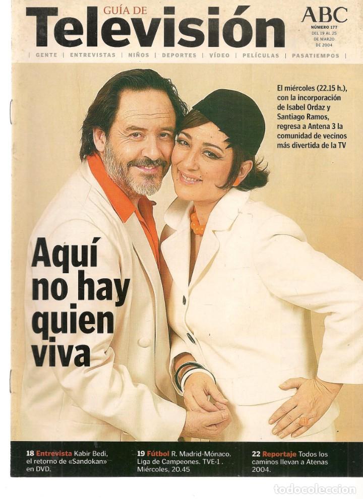 Coleccionismo de Revistas y Peri&oacute;dicos: GU&Iacute;A DE TELEVISI&Oacute;N. N&ordm; 177. EN PORTADA: AQU&Iacute; NO HAY QUIEN VIVA.  ABC. 19 MARZO 2004.(ST/MG/B)