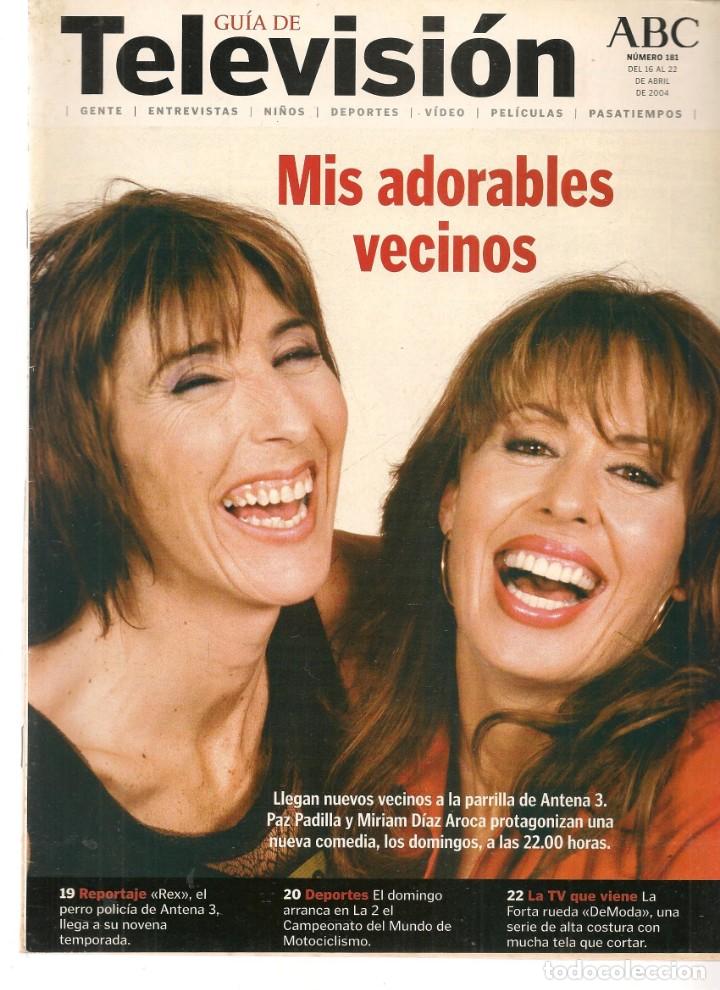 Coleccionismo de Revistas y Peri&oacute;dicos: GU&Iacute;A DE TELEVISI&Oacute;N. N&ordm; 181. EN PORTADA: PAZ PADILLA / MIRIAM D&Iacute;AZ AROCA. ABC. 16/4/ 2004.(ST/MG/B)