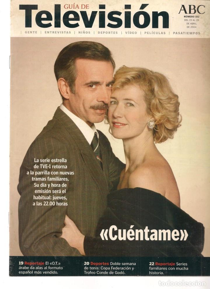 Coleccionismo de Revistas y Peri&oacute;dicos: GU&Iacute;A DE TELEVISI&Oacute;N. N&ordm; 182. EN PORTADA: CU&Eacute;NTAME.  ABC. 23/4/ 2004.(ST/MG/B)