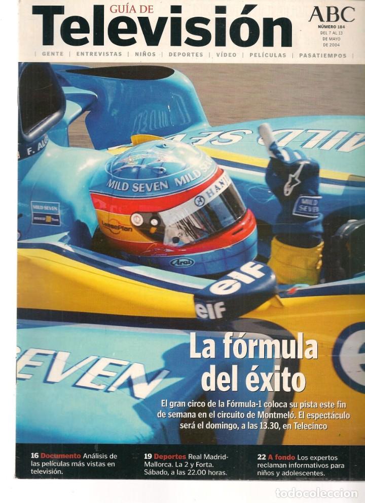 Coleccionismo de Revistas y Peri&oacute;dicos: GU&Iacute;A DE TELEVISI&Oacute;N. N&ordm; 184. EN PORTADA: LA F&Oacute;RMULA DEL &Eacute;XITO.  ABC. 7/5/ 2004.(ST/MG/B)