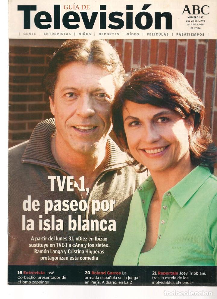 Coleccionismo de Revistas y Peri&oacute;dicos: GU&Iacute;A DE TELEVISI&Oacute;N. N&ordm; 187. EN PORTADA: DIEZ EN IBIZA. ABC. 28/5/ 2004.(ST/MG/B)
