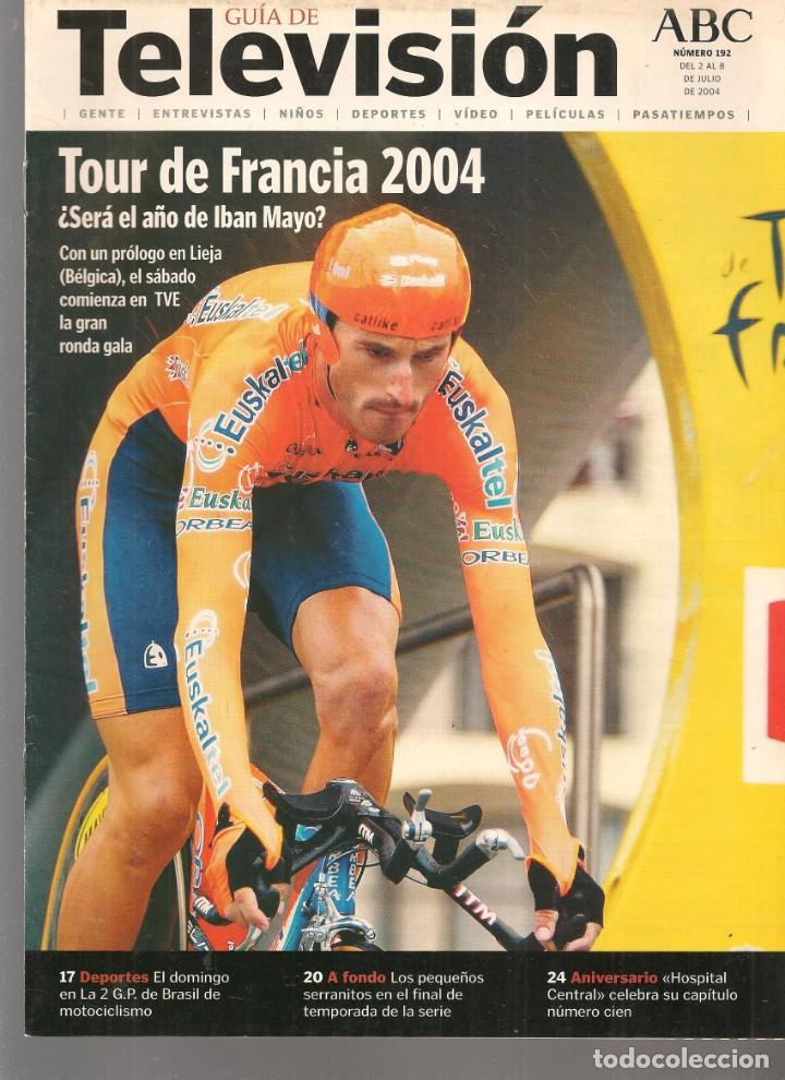 Coleccionismo de Revistas y Peri&oacute;dicos: GU&Iacute;A DE TELEVISI&Oacute;N. N&ordm; 192. EN PORTADA: TOUR DE FRANCIA 2004.  ABC. 2/7/2004.(ST/MG/B)