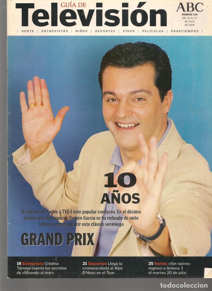 Coleccionismo de Revistas y Peri&oacute;dicos: GU&Iacute;A DE TELEVISI&Oacute;N. N&ordm; 194. EN PORTADA: RAM&Oacute;N GARC&Iacute;A.  ABC. 16/7/2004.(ST/MG/B)