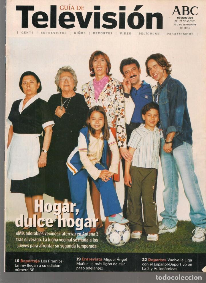 Coleccionismo de Revistas y Peri&oacute;dicos: GU&Iacute;A DE TELEVISI&Oacute;N. N&ordm; 200. EN PORTADA: MIS ADORABLES VECINOS.  ABC. 27/8/2004.(ST/MG/B)
