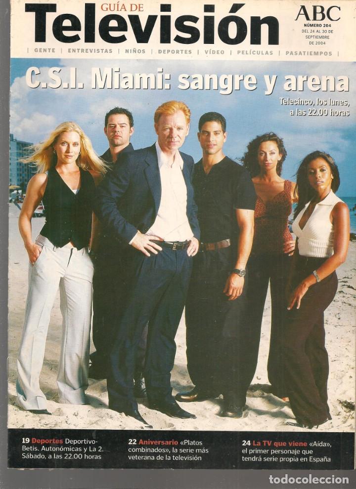 Coleccionismo de Revistas y Peri&oacute;dicos: GU&Iacute;A DE TELEVISI&Oacute;N. N&ordm; 204. EN PORTADA: C.S.I. MIAMI. ABC. 24/9/2004.(ST/MG/B)