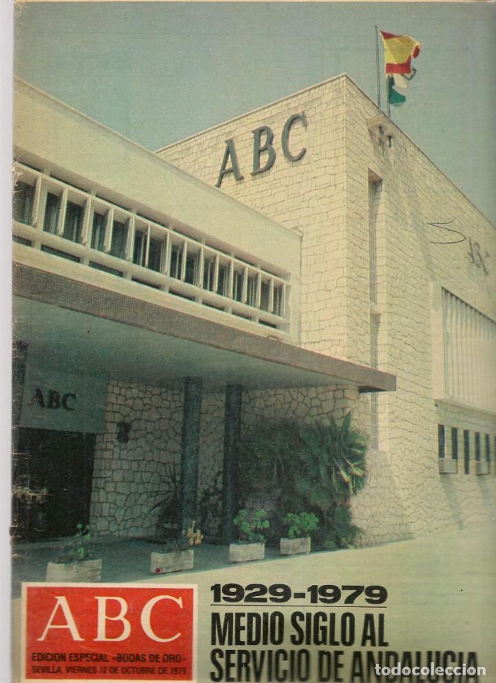 Coleccionismo de Revistas y Peri&oacute;dicos: ABC, EDICI&Oacute;N ESPECIAL BODAS DE ORO: 1929 - 1979. MEDIO SIGLO AL SERVICIO DE ANDALUC&Iacute;A.  (*B/59)