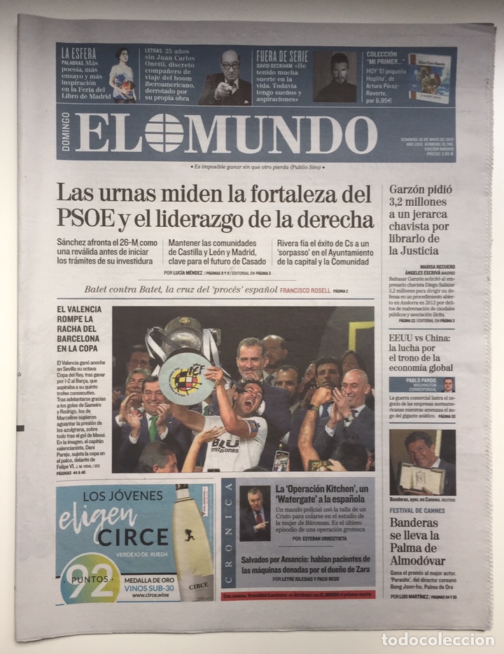 Collection Magazines and Newspapers: EL MUNDO-26 MAYO 2019-/VALENCIA COPA DEL REY/+ REVISTA FUERA DE SERIE N&ordm;84