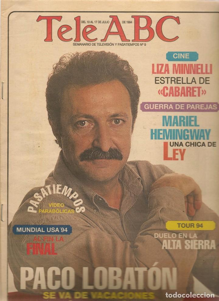 Coleccionismo de Revistas y Peri&oacute;dicos: TELE ABC. N&ordm; 9. EN PORTADA: PACO LOBAT&Oacute;N. / MARIEL HEMINGWAY. 10 JULIO 1994 (ST/MG/A)