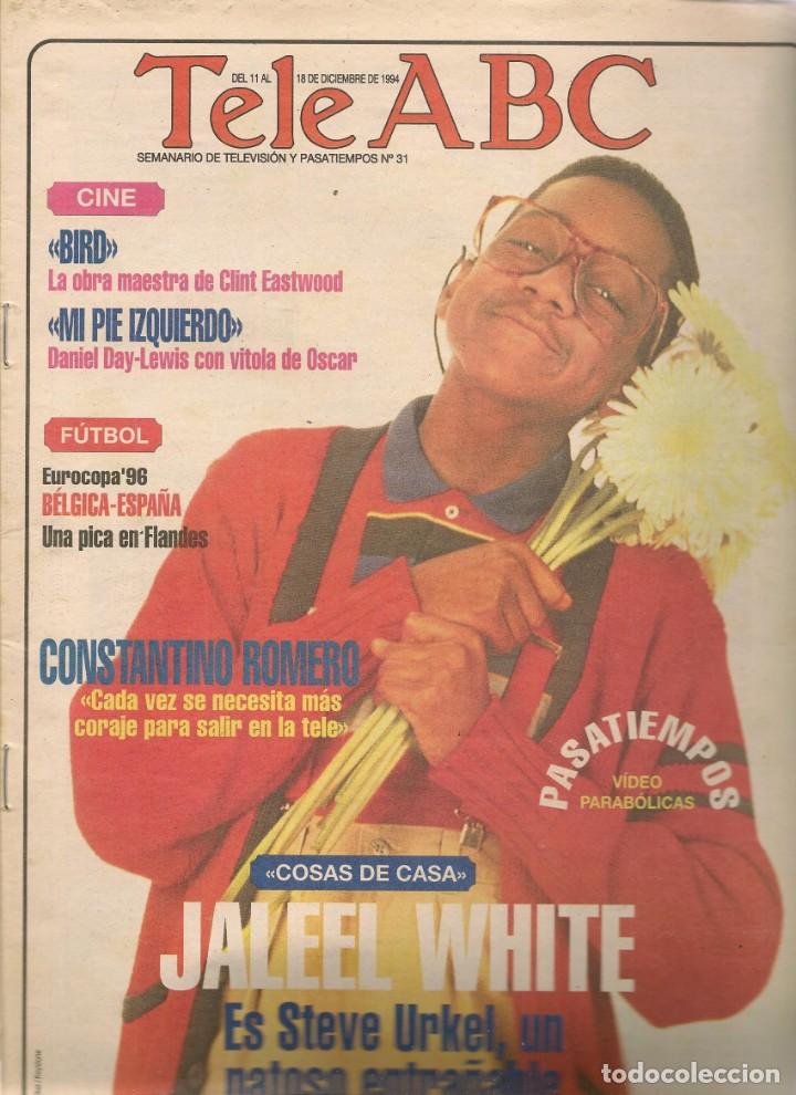 Coleccionismo de Revistas y Peri&oacute;dicos: TELE ABC. N&ordm; 31. JALLEEL WHITE(STEVE URKEL)./ CONSTANTINO ROMERO. 11 DCBRE. 1994.(ST/MG/A)