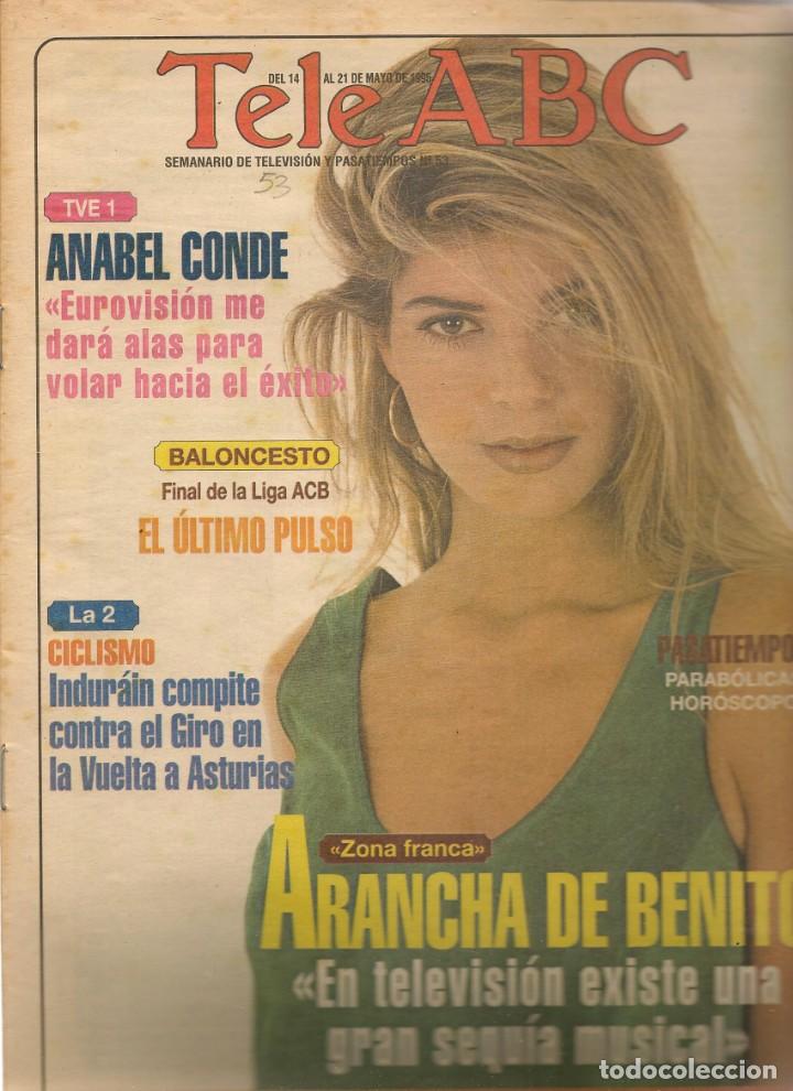 Coleccionismo de Revistas y Peri&oacute;dicos: TELE ABC. N&ordm; 53. EN PORTADA: ARANCHA DE BENITO. / ANABEL CONDE. 14 MAYO 1995.(ST/MG/A)