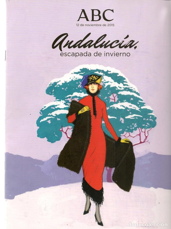 Coleccionismo de Revistas y Peri&oacute;dicos: REVISTA: ABC. ANDALUC&Iacute;A, ESCAPADA DE INVIERNO. 12 NOVIEMBRE 2015. (ST/MG/A)