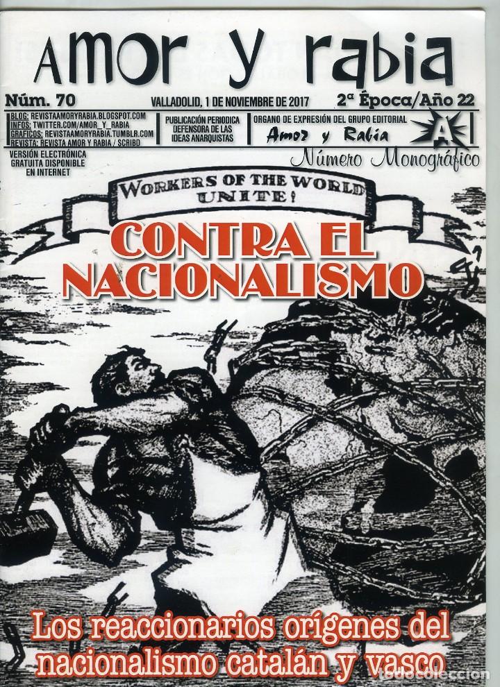 Collectionnisme de Revues et Journaux: Amor y rabia n&ordm; 70. Monogr&aacute;fico CONTRA EL NACIONALISMO. Los reaccionarios or&iacute;genes del nacionalismo