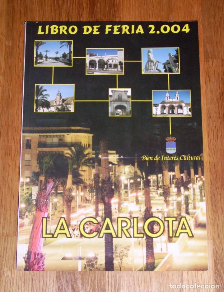 Collezionismo di Riviste e Giornali: LIBRO DE FERIA : LA CARLOTA 2004