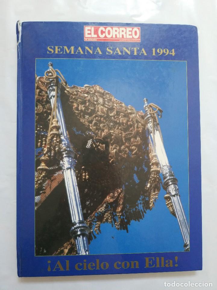 Coleccionismo de Revistas y Peri&oacute;dicos: SEMANA SANTA 1994 &iexcl;AL CIELO CON ELLA!