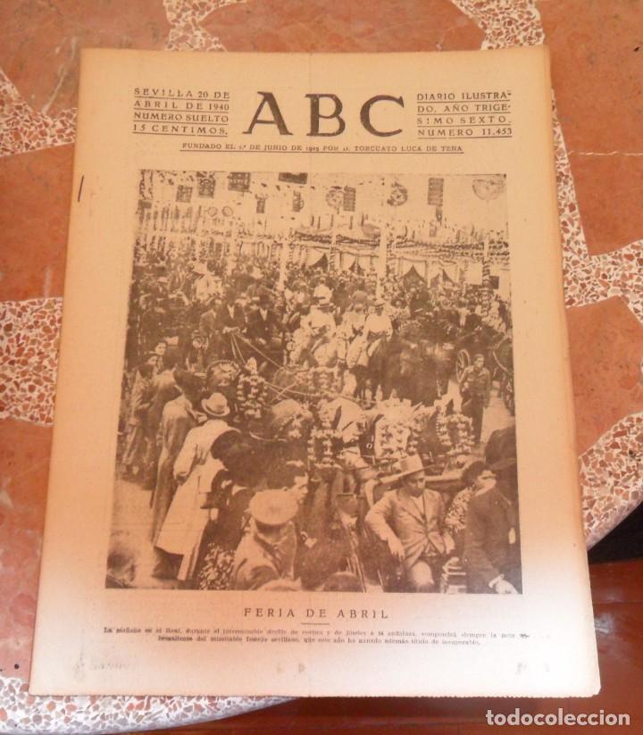 Coleccionismo de Revistas y Peri&oacute;dicos: ABC, 20 DE ABRIL 1940, FERIA DE ABRIL DE SEVILLA, FIESTA DE LA UNIFICACION,CHECA DE BELLAS ARTES,ETC
