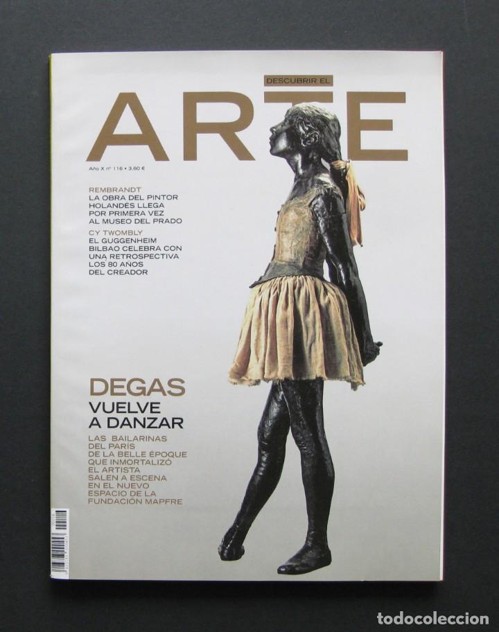 Sammeln von Zeitschriften und Zeitungen: Descubrir el arte 116 &ndash; DEGAS &ndash; Rembrandt &ndash; Cy Twombly