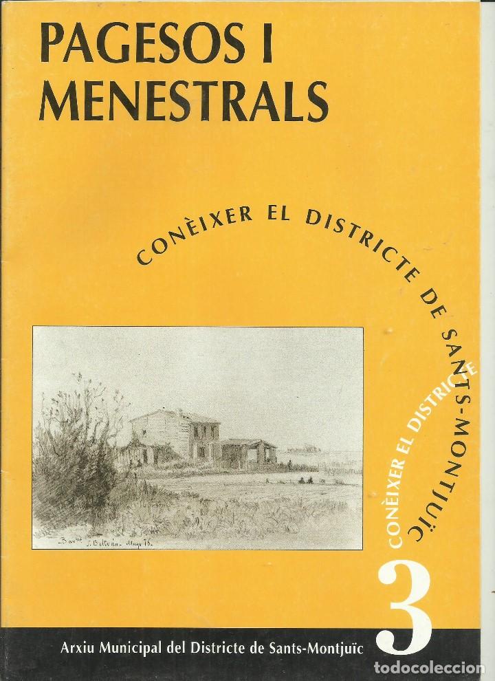 Coleccionismo de Revistas y Peri&oacute;dicos: PAGESOS I MENESTRALS. CONEIXER EL DISTRICITE DE SANTS-MONTJUIC