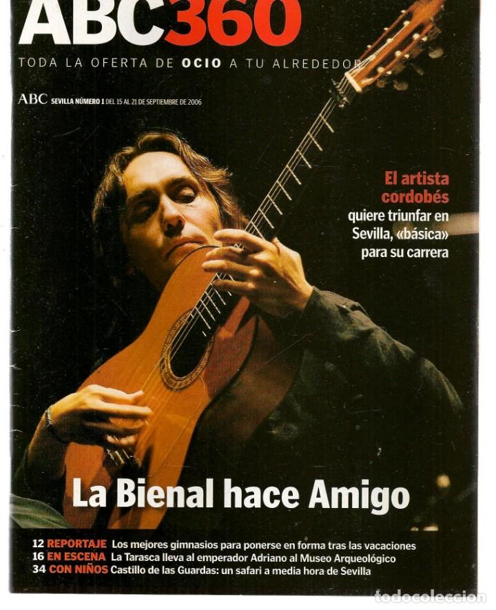 Coleccionismo de Revistas y Peri&oacute;dicos: ABC 360. N&ordm; 1. VICENTE AMIGO / SILVIO RODRIGUEZ / . SEVILLA, 15 SPBRE. 2006.(ST/P)