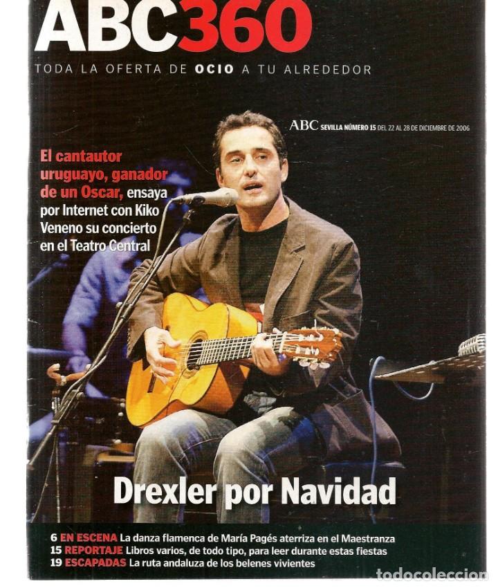 Coleccionismo de Revistas y Peri&oacute;dicos: ABC 360. N&ordm; 15. DREXLER /. C&Aacute;NDIDA / MAR&Iacute;A PAG&Eacute;S. 22 DCBRE, 2006.(ST/P)