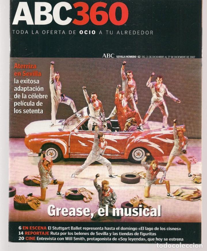 Coleccionismo de Revistas y Peri&oacute;dicos: ABC 360. N&ordm; 62. GREASE, EL MUSICAL./ JUAN MORENO&uml;EL TORTA&uml;./ WILL SMITH. 21 DICIB.2007.(ST/P)