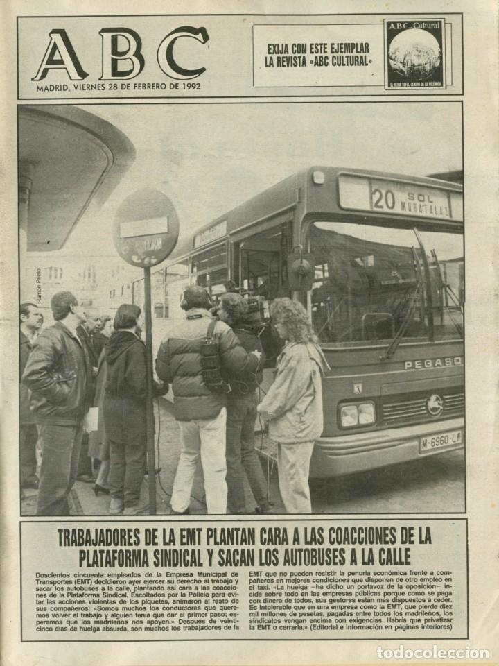 Coleccionismo de Revistas y Peri&oacute;dicos: ABC, 28 febero 1992. Trabajadores de EMT plantan cara a las coacciones de.... Pp. 127.