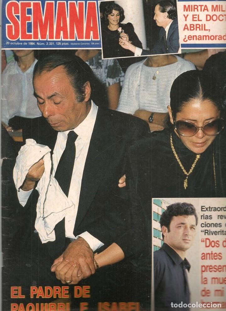 Coleccionismo de Revistas y Peri&oacute;dicos: REVISTA: SEMANA. N&ordm; 2331. EL PADRE DE PAQUIRRI E ISABEL PANTOJA. 20 OCTUBRE 1984. (B/57)
