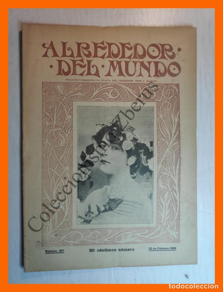 Sammeln von Zeitschriften und Zeitungen: Alrededor del Mundo n&ordm; 351 22 Febrero 1906 - El Mult&iacute;fono; No ser enterrado vivo; Rarezas Arco Iris