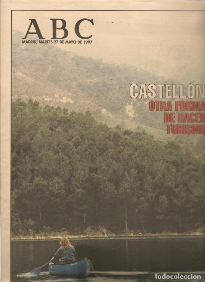 Coleccionismo de Revistas y Peri&oacute;dicos: ABC. CASTELL&Oacute;N, OTRA FORMA DE HACER TURISMO. 27 MAYO 1997. (ST/P)