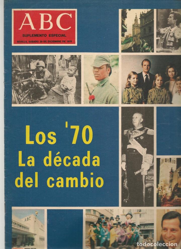 Coleccionismo de Revistas y Peri&oacute;dicos: ABC. LOS&acute;70, LA D&Eacute;CADA DEL CAMBIO. 29 DICIEMBRE 1979. (ST/P)