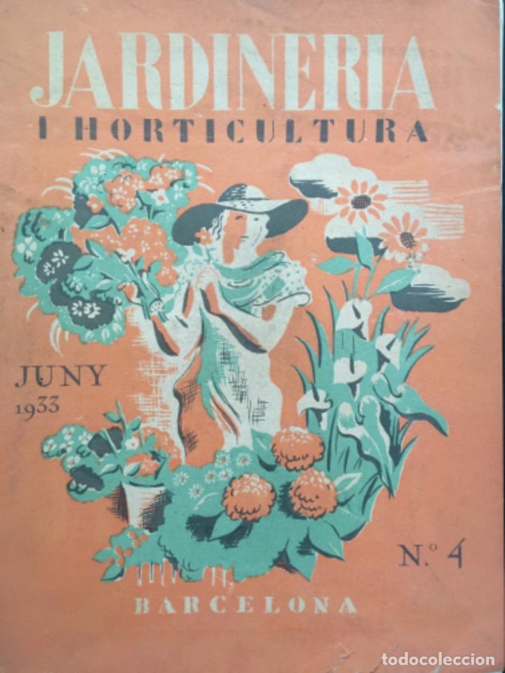 Collection Magazines and Newspapers: REVISTA MENSUAL PER AFICIONATS I PROFESSIONALS, JARDINERIA I HORTICULTURA, NUMERO 4, JUNY 1933