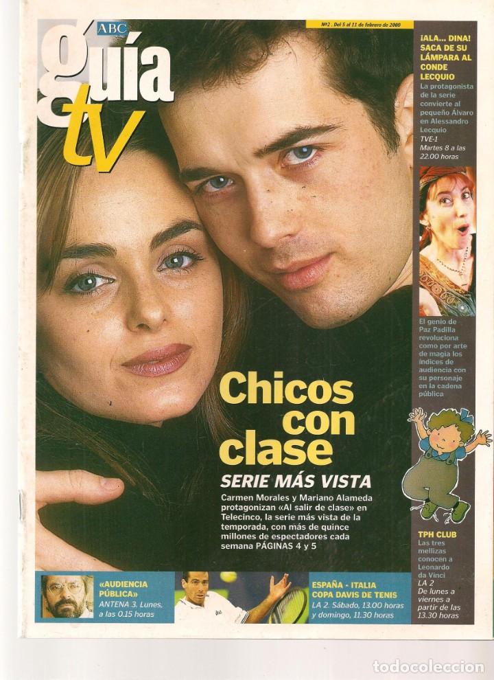 Coleccionismo de Revistas y Peri&oacute;dicos: ABC. GU&Iacute;A TV. N&ordm; 2. EN PORTADA: CARMEN MORALES-MARIANO ALAMEDA: AL SALIR DE CLASE. 5/2/2000. (ST/P)