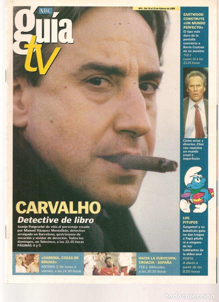 Coleccionismo de Revistas y Peri&oacute;dicos: ABC. GU&Iacute;A TV. N&ordm; 4. EN PORTADA: JUANJO PUIGCORB&Eacute; &uml;CARVALHO&uml;/ 19/2/2000. (ST/P)