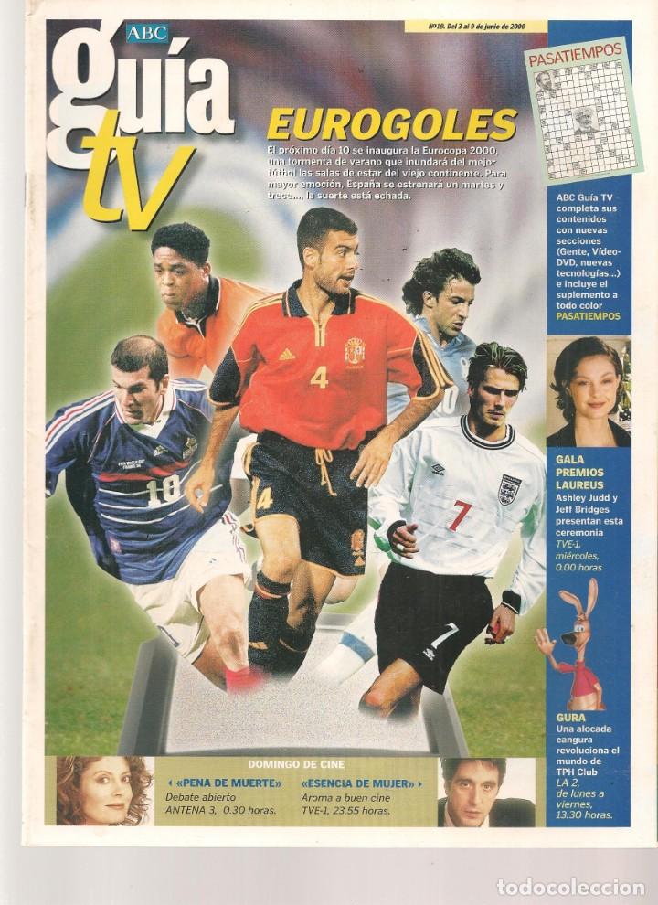 Coleccionismo de Revistas y Peri&oacute;dicos: ABC. GU&Iacute;A TV. N&ordm; 19. EN PORTADA: EUROCOPA 2000. ENTREVISTA: PATRICA BETANCORT. 3 JUNIO 2000(ST/P)