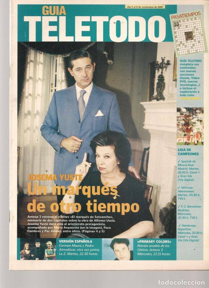 Coleccionismo de Revistas y Peri&oacute;dicos: GU&Iacute;A TELETODO. JOSEMA YUSTE. CARMEN SEVILLA / ISABEL PREYSLER/ ANTONIO BANDERAS. 3/XI/ 2000(ST/P)